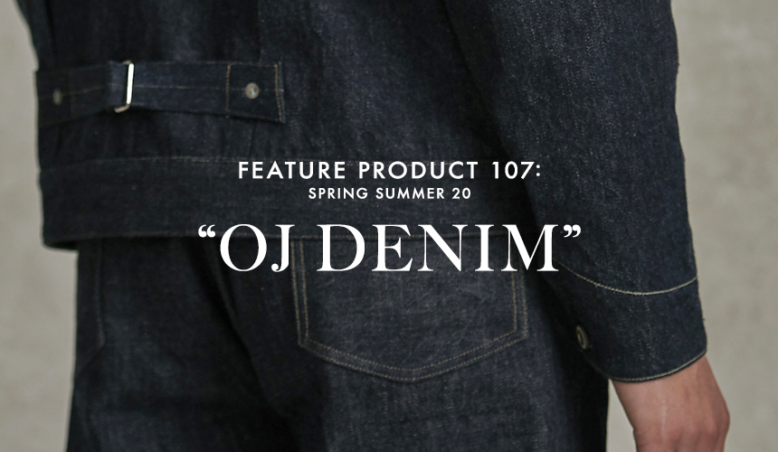 OJ DENIM” | OLD JOE BRAND