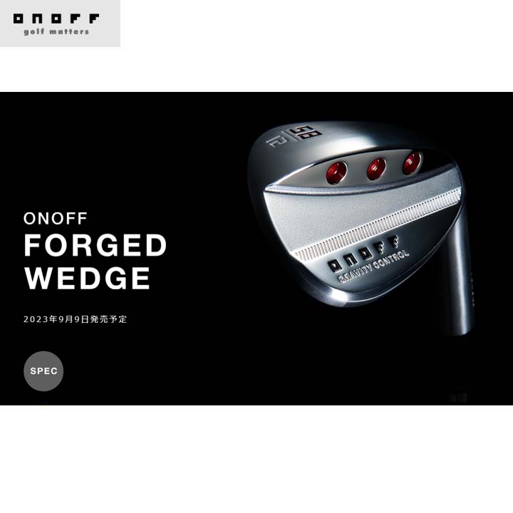 ONOFF ONOFF FORGED 52.56.60 ノーメッキウェッジ 3本セット FORGED