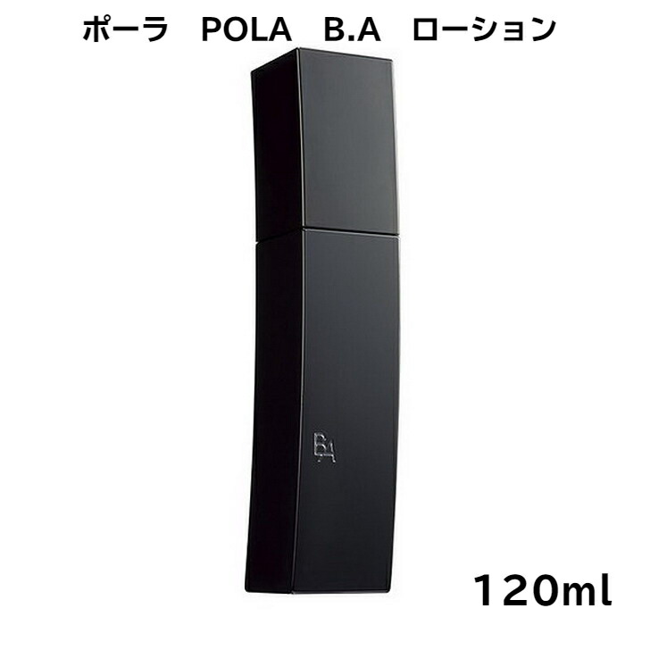 楽天市場】ポーラ b.a ローション n 120mlの通販
