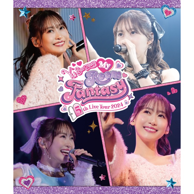 9月19日 芹澤 優『Yu Serizawa 5th Live Tour 2024 ～My Room Fantasy