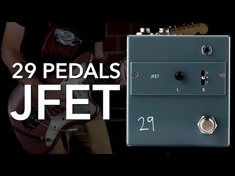 29 Pedals JFET – Believable Audio