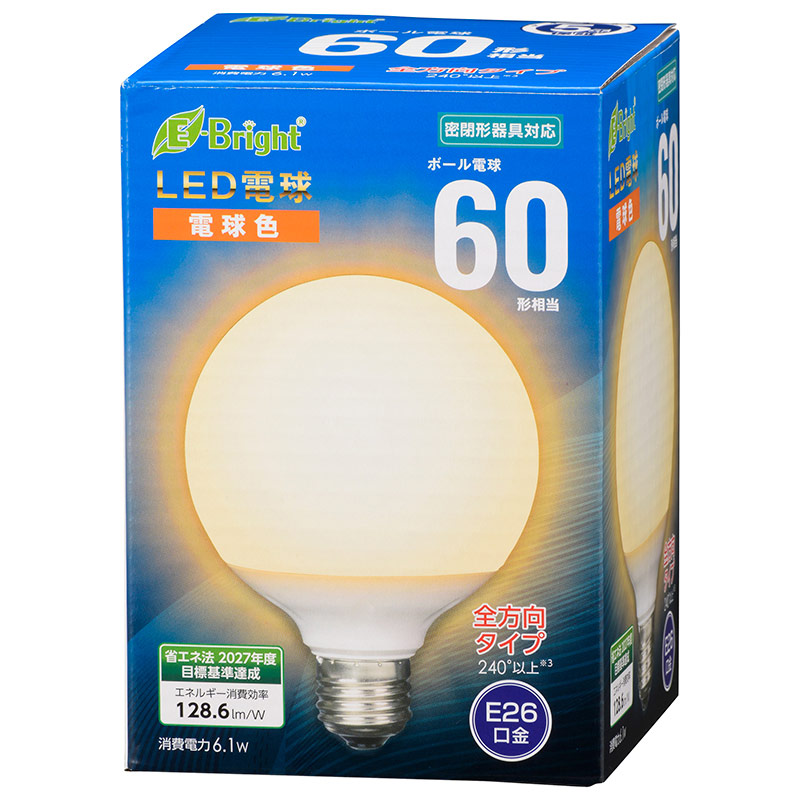 LED電球 ボール電球形 E26 60形 電球色 全方向 [品番]06-4397｜株式