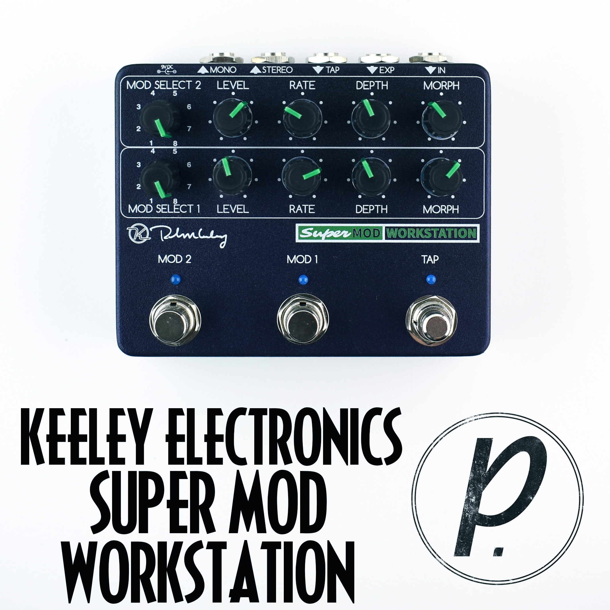 Keeley Super Mod Workstation(モジュレーションマルチ・エフェクター