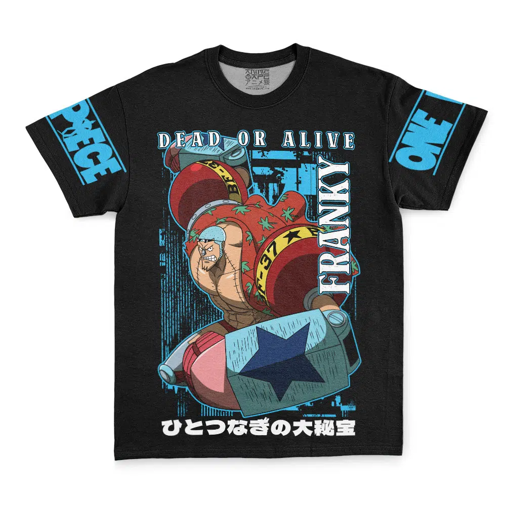 Franky Dead Or Alive One Piece Streetwear T-Shirt | Anime Ape