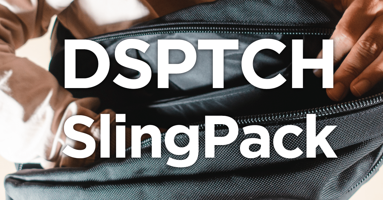 Dsptch（ディスパッチ） SlingPack｜g2/campflick