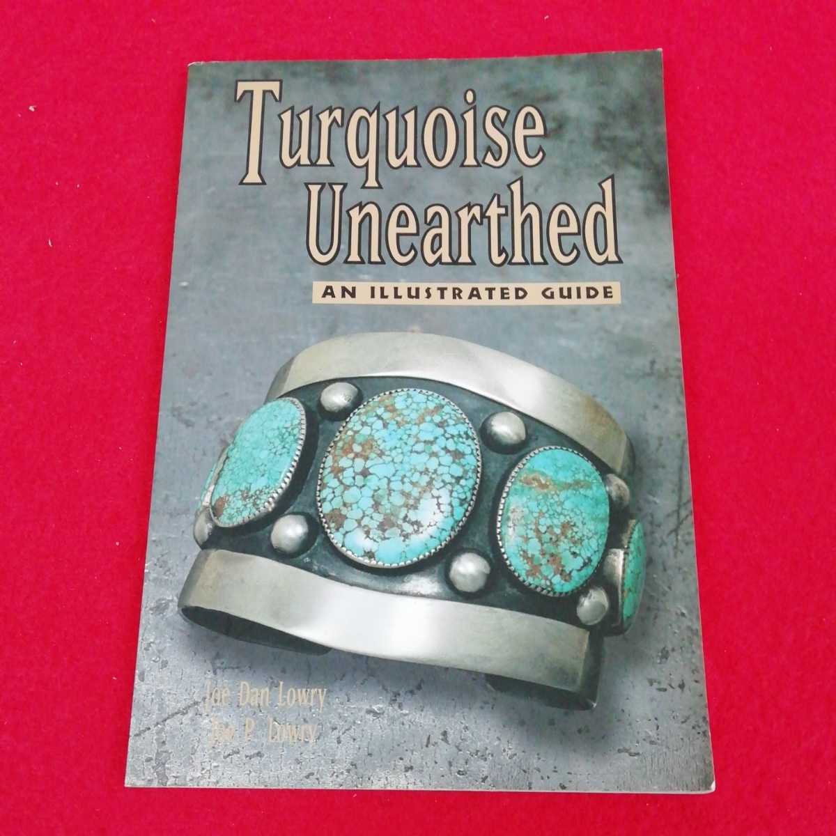 d-364【洋書】Turquoise Unearthed AN ILLUSTRATED GUIDE トルコ石の