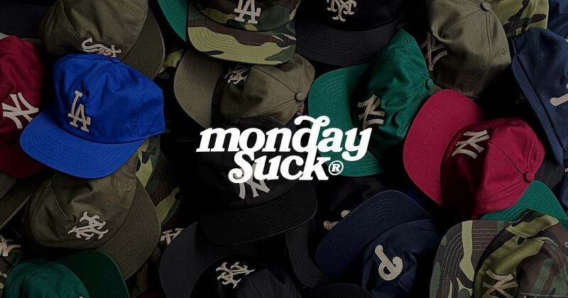 MONDAYSUCK