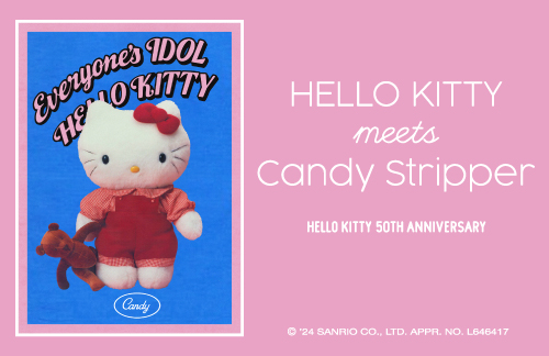 ハローキティとのコラボアイテムのリリースが決定！ / CANDY STRIPPER