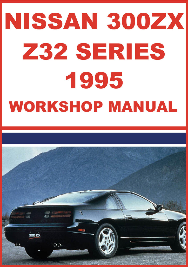 Nissan 300ZX Fairlady Z Z32 1995 Workshop Manual | Coupe 2+2