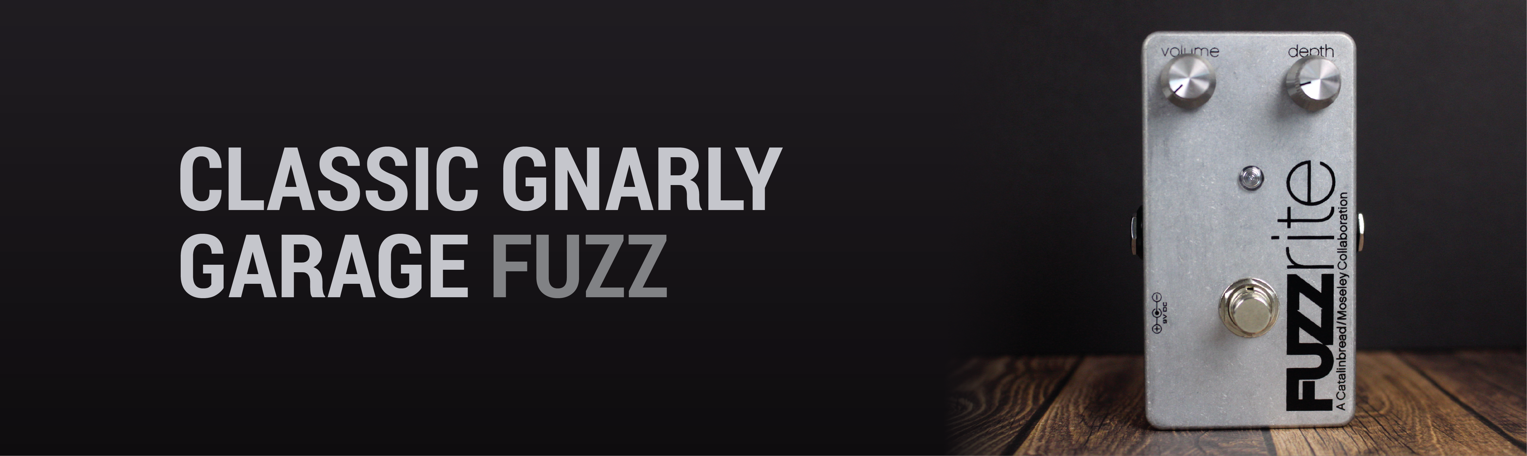 Fuzzrite – Catalinbread Effects