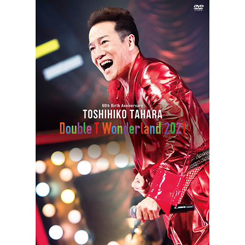 60th Birth Anniversary Double T Wonderland 2021 LIVE in Tokyo