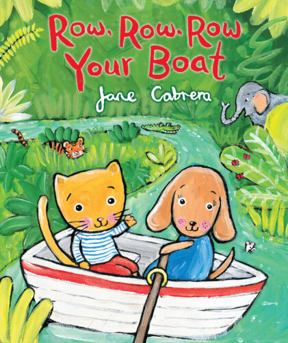 Row, Row, Row Your Boat by Jane Cabrera | Scholastic Education