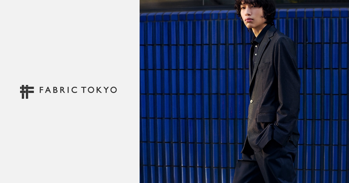 AUTHENTIC | FABRIC TOKYO | オーダースーツのFABRIC TOKYO