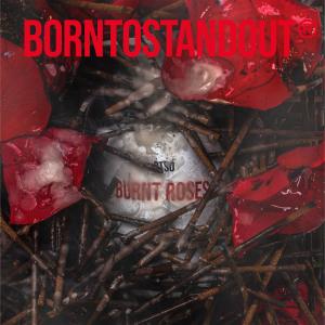 Burnt Roses BORNTOSTANDOUT® perfume - a fragrance for women and