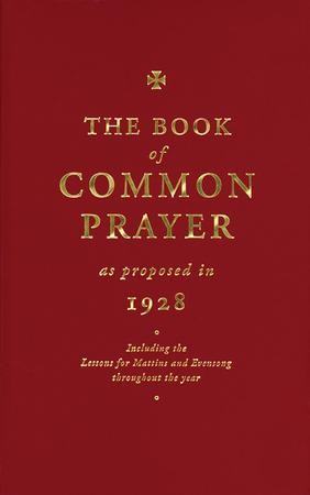 The Book of Common Prayer: As Proposed in 1928: 9781853119118