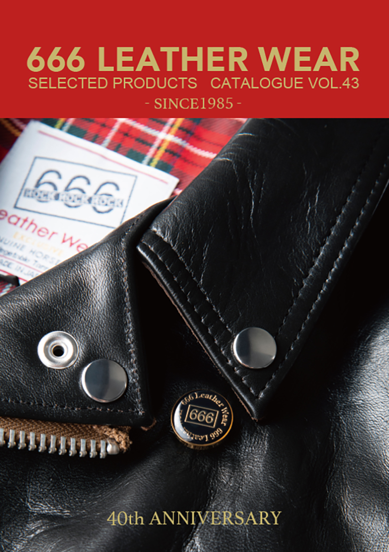 NEW!!! 40th ANNIVERSARY【666 LEATHER WEAR CATALOGUE VOL.43】最新