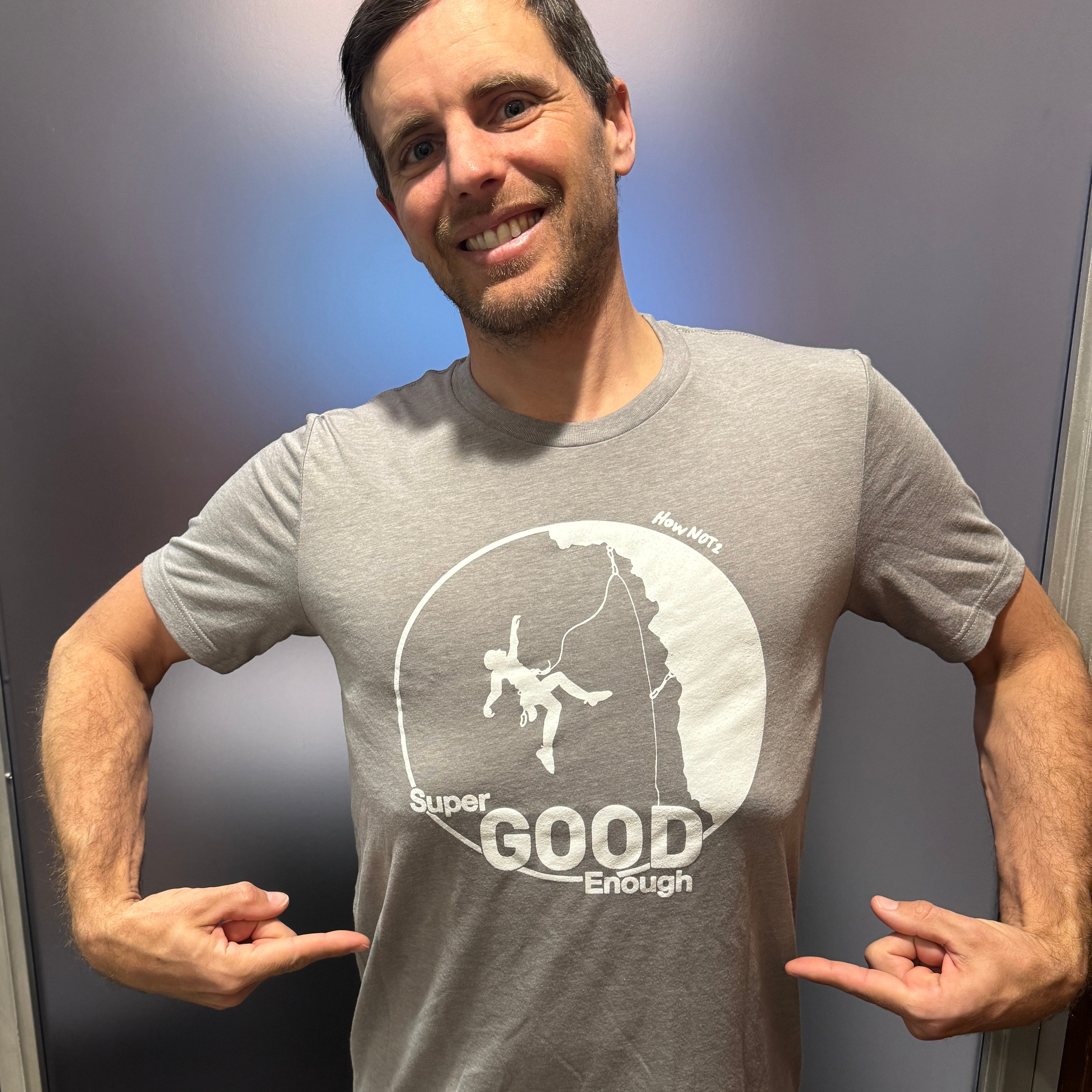 HowNOT2 Super Good Enough T-Shirt