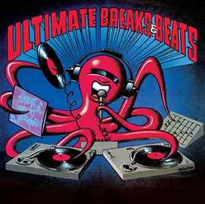 Ultimate Breaks & Beats | Discogs