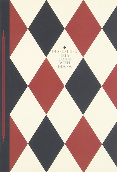 Buck-Tick – 13th Floor With Diana | Releases | Discogs