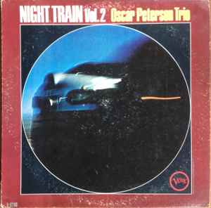 Oscar Peterson Trio – Night Train Vol. 2 – Vinyl (LP, Compilation
