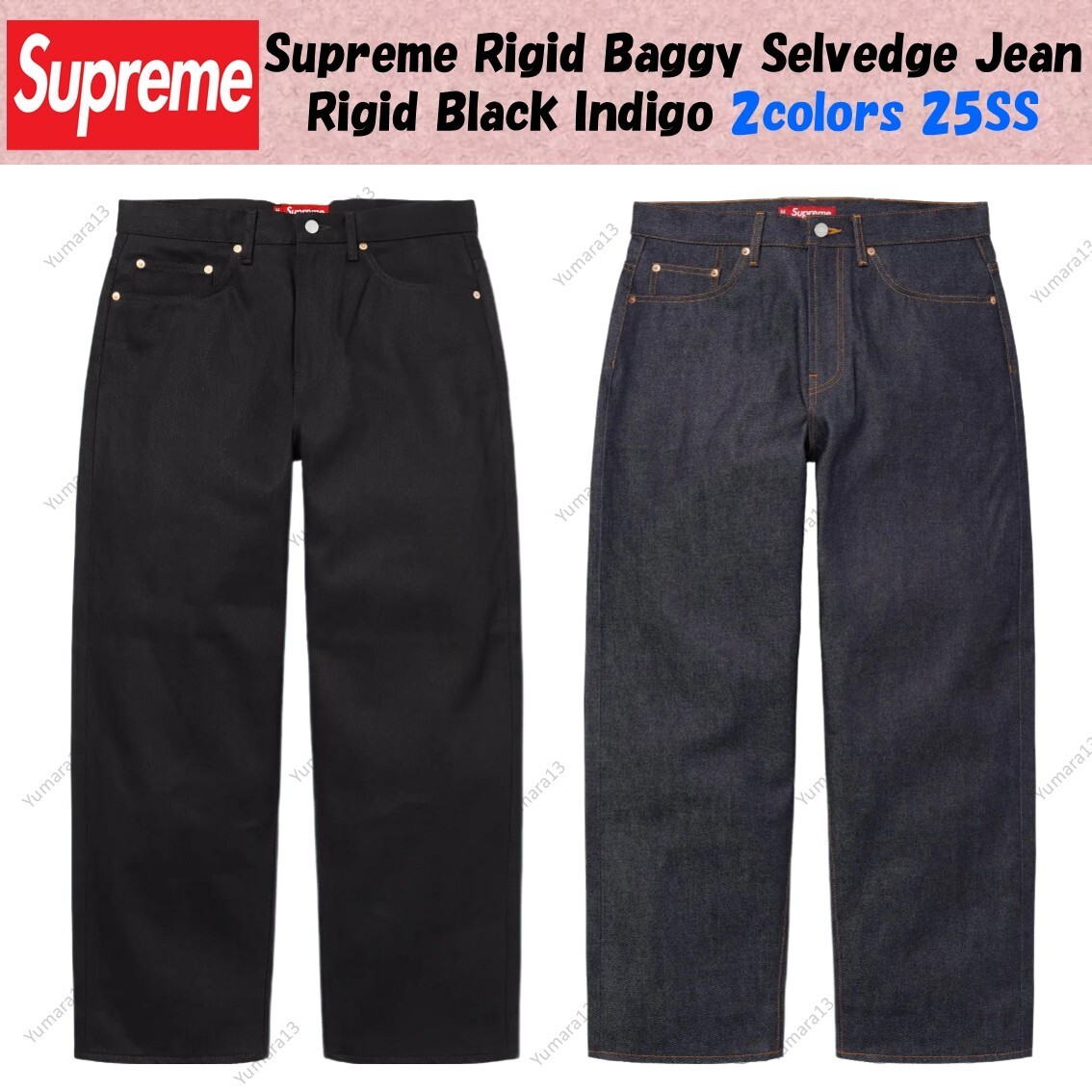Supreme Rigid Baggy Selvedge Jean Rigid Black Indigo 2colors 25SS