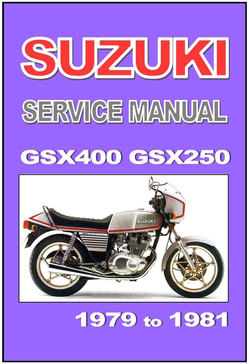 SUZUKI Workshop Manual GSX400 GSX250 1979 1980 1981 Maintenance