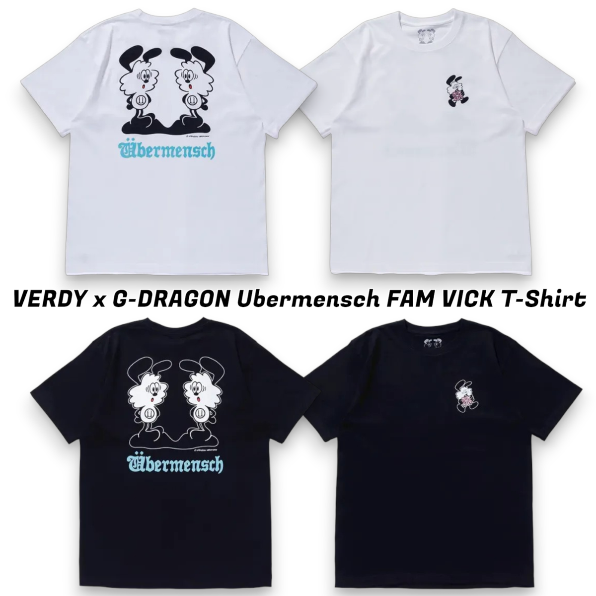 VERDY x G-DRAGON Ubermensch FAM VICK T-Shirt Black White Unisex