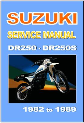 SUZUKI Workshop Manual DR250 DR250S 1982 1983 1984 1985 1986 1987