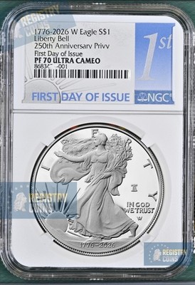 2026 W 250th Anniversary Proof Silver Eagle NGC PF 70 UC, FDOI 1st