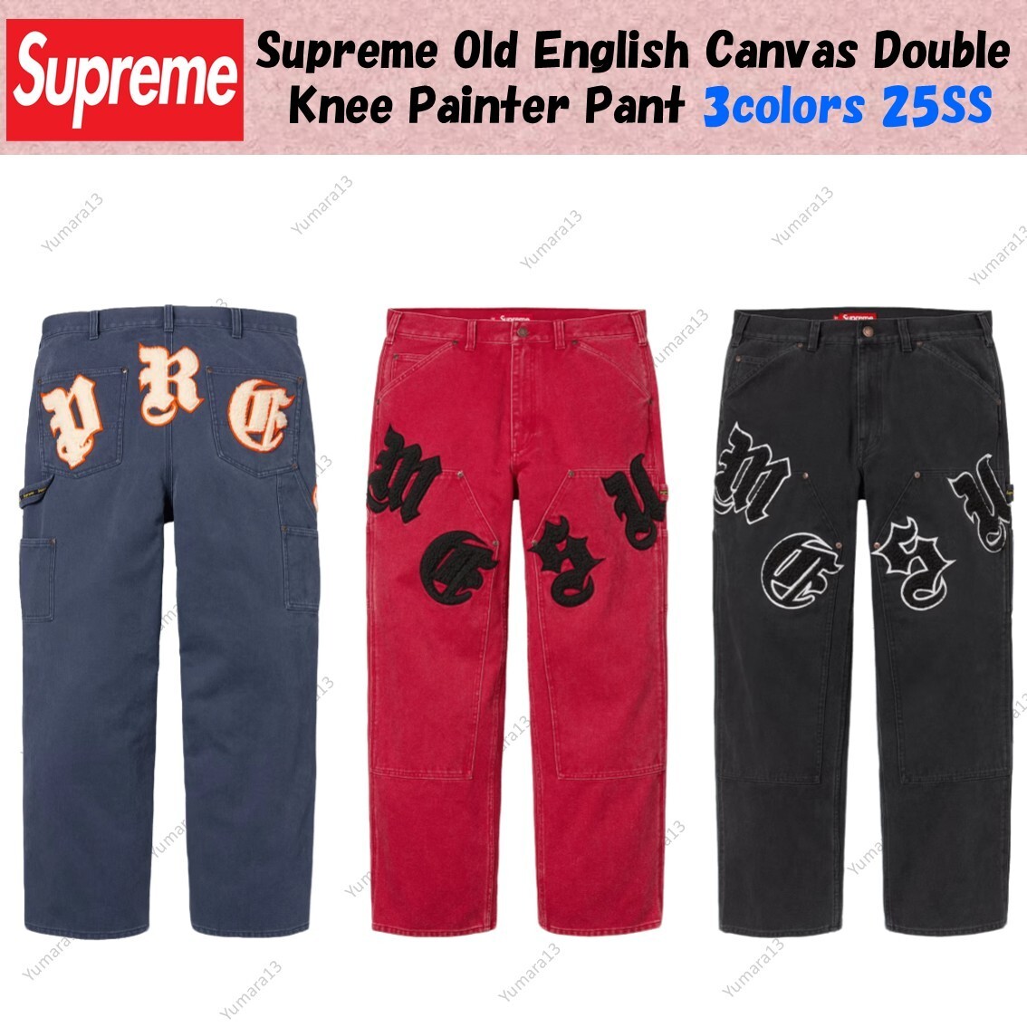 Supreme Old English Canvas Double Knee Painter Pant 3colors 25SS