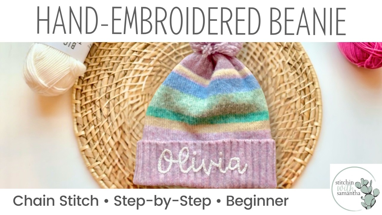 How I Hand Embroidered a Name on a Knit Beanie (Easy Winter Craft