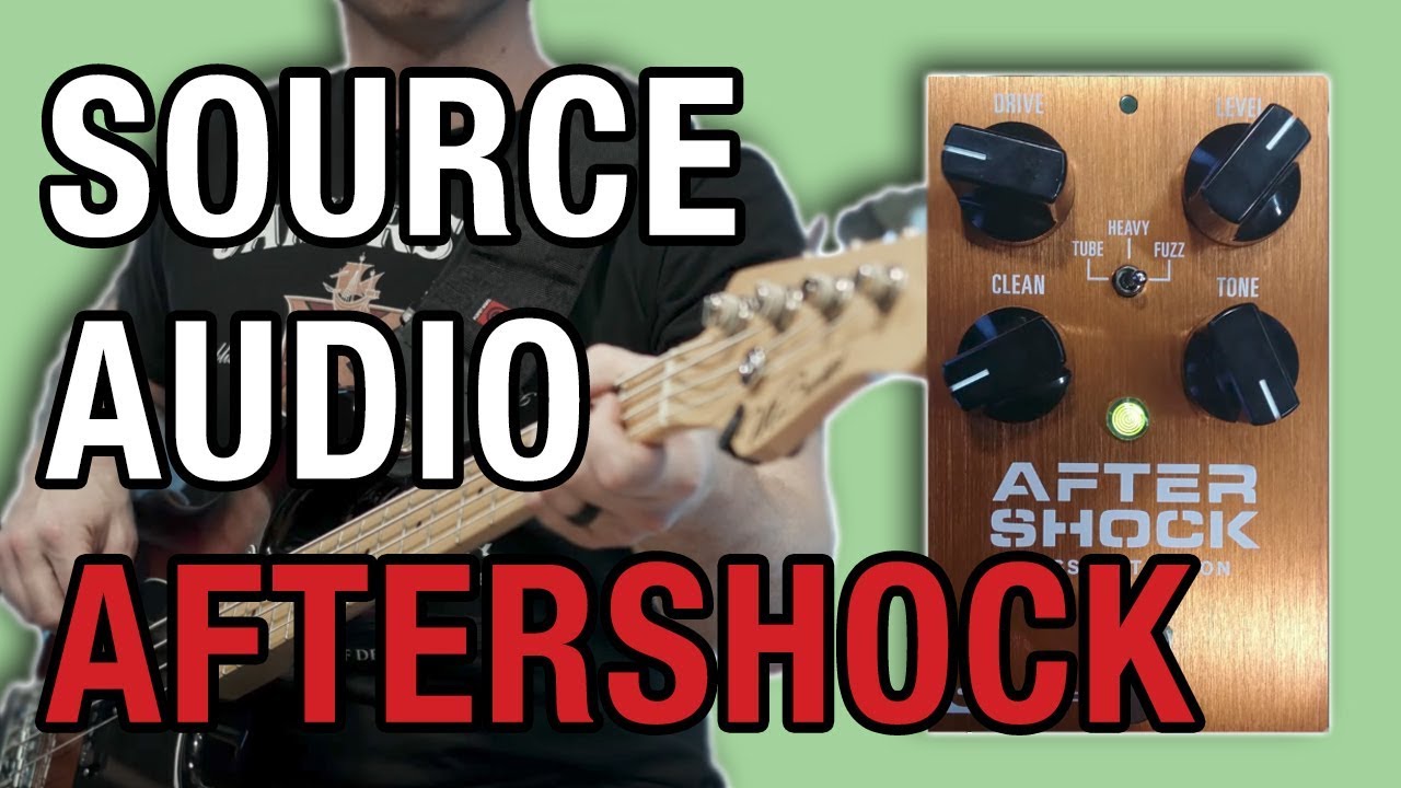 Source Audio Aftershock Bass Demo - YouTube