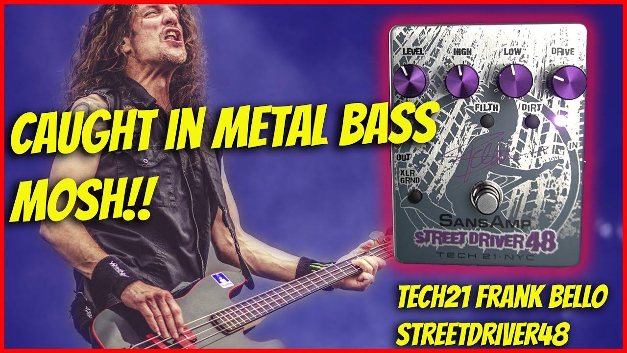 Tech 21 Frank Bello Street Driver 48 Signature SansAmp - YouTube