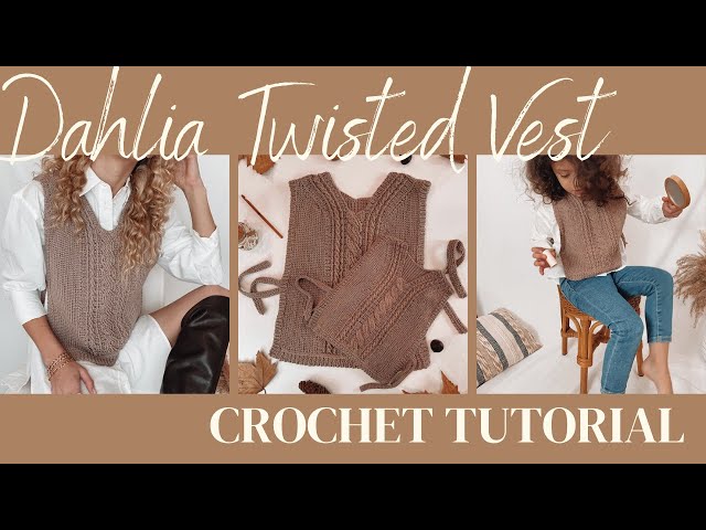 Dahila Twisted Vest | Crochet Cable Vest Tutorial | yarnS design
