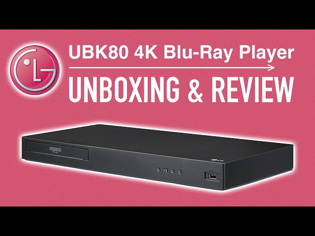 LG UBK80 4K Blu-Ray Player | Unboxing & Review - YouTube