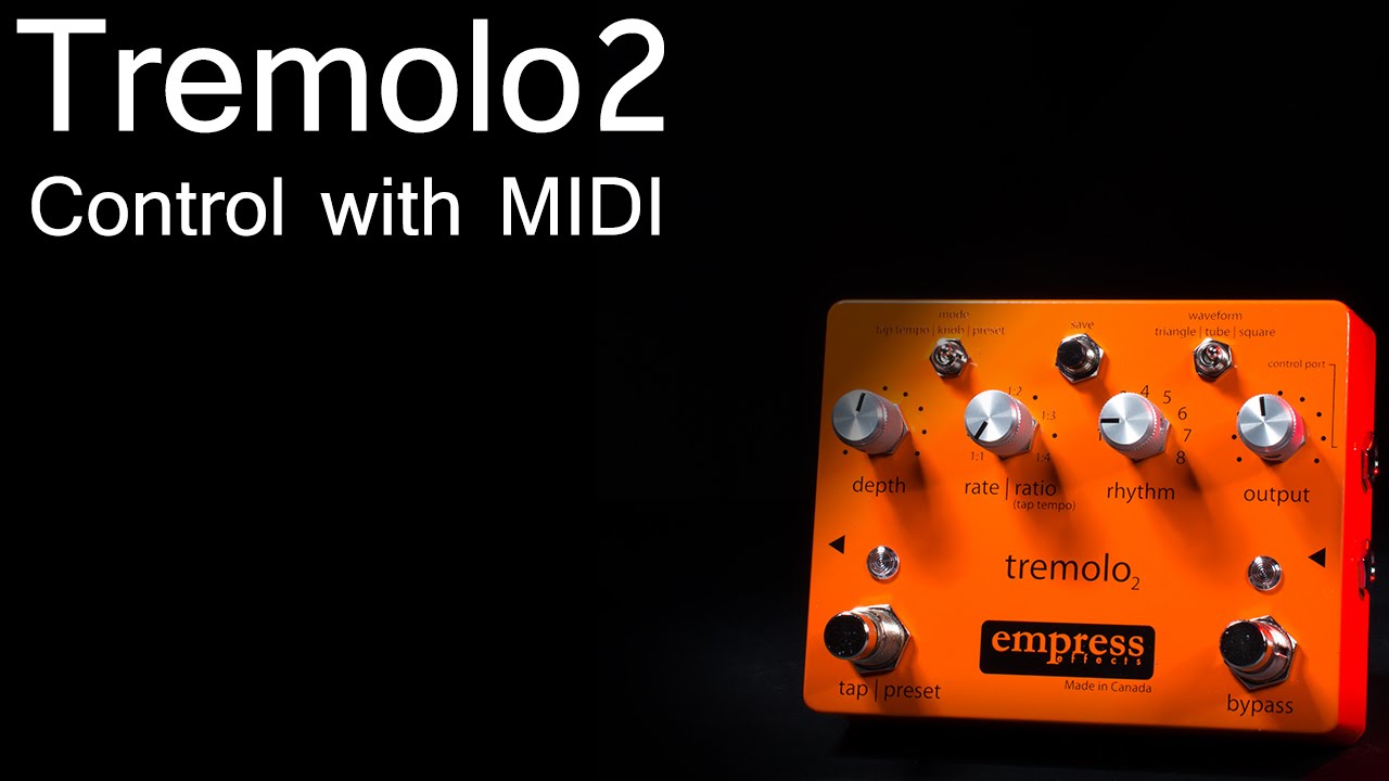 Empress Effects Tremolo2 - Control with MIDI - YouTube
