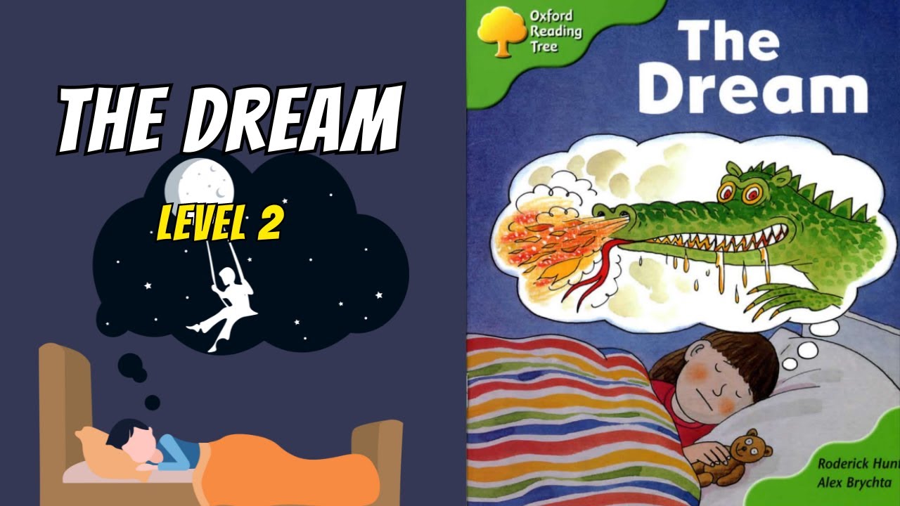 The Dream. Oxford Reading Tree - Level 2. ORT kids reading. - YouTube