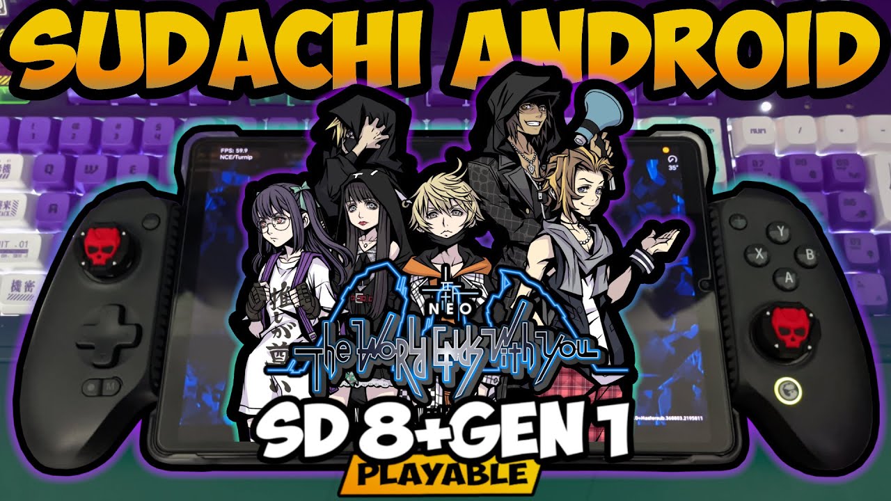 SUDACHI Emulator - NEO: The World Ends With You | SD 8+ Gen 1