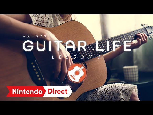 GUITAR LIFE -LESSON1- [Nintendo Direct ソフトメーカーラインナップ