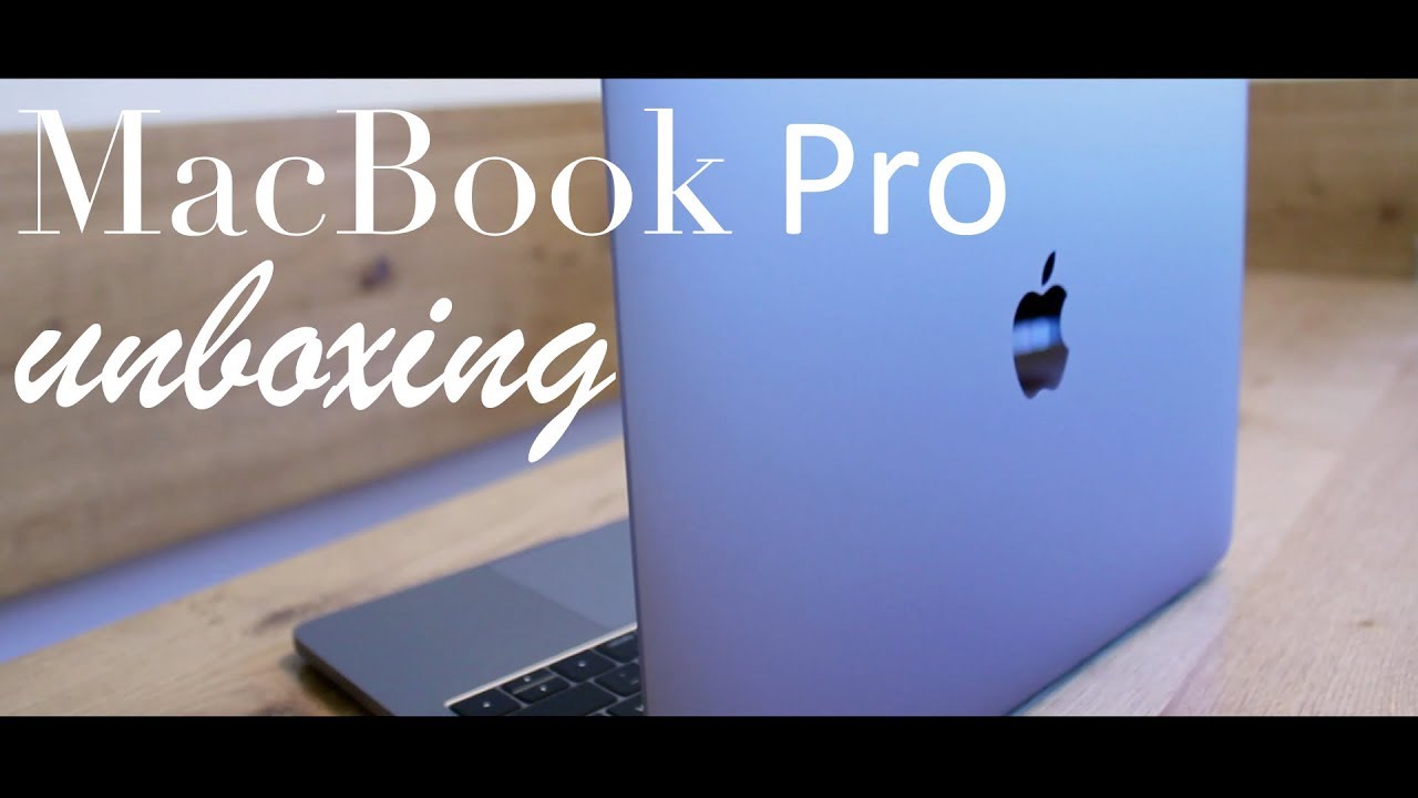 MacBook Pro 2017 space gray unboxing - YouTube