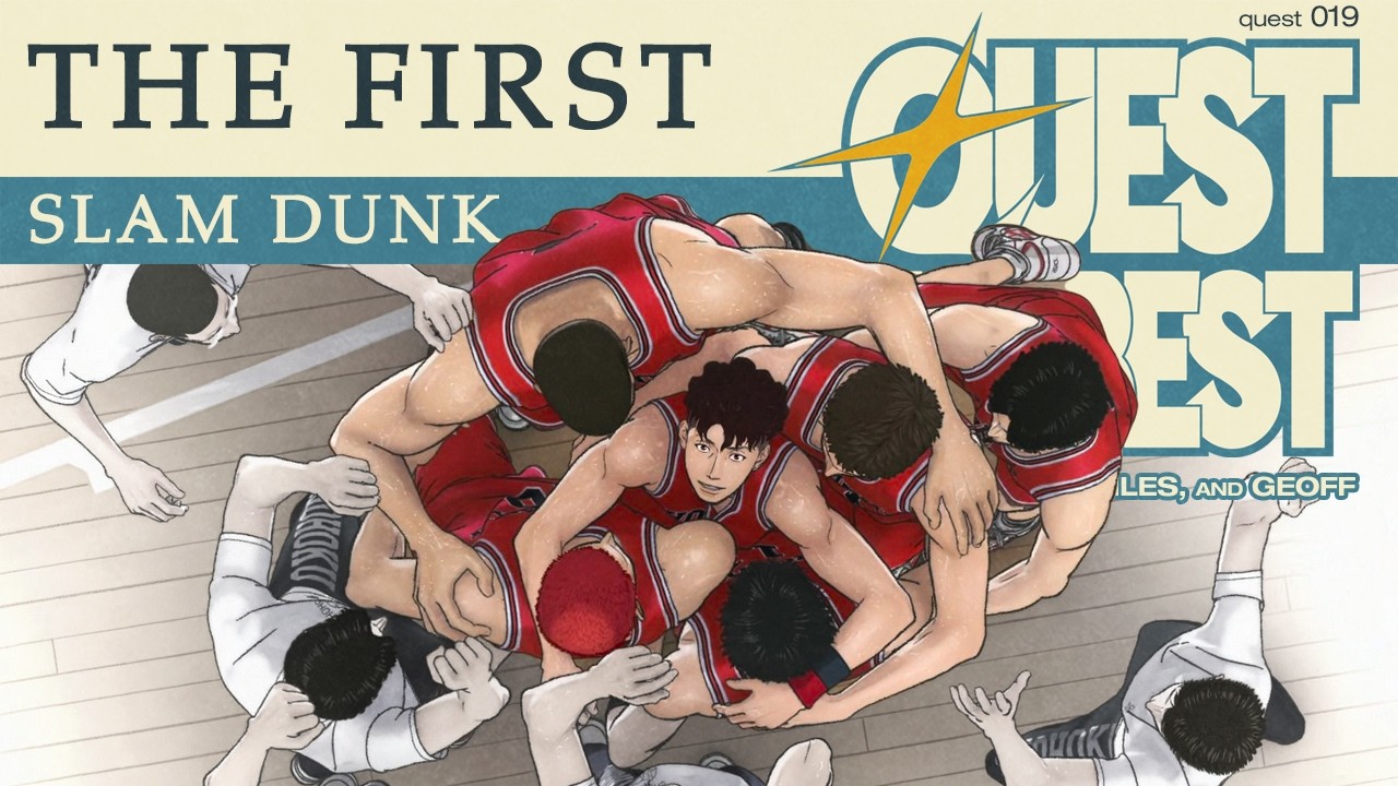 Come on and Slam and Welcome to Japan | #thefirstslamdunk | Quest