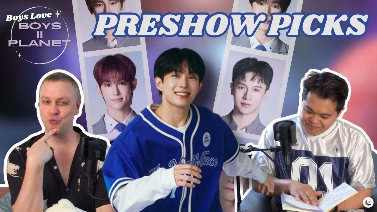 Preshow Picks for K and C Planet | Boys Love Boys II Planet - YouTube