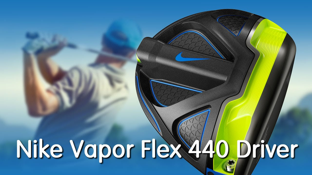 Nike Vapor Flex 440 Driver - Revolution & Evolution - YouTube