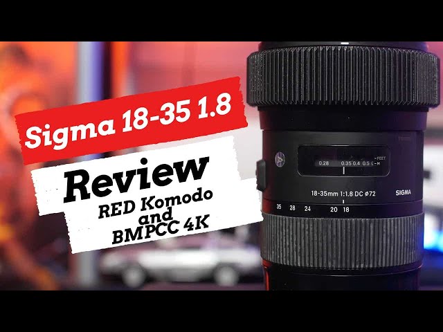 Sigma ART 18-35 1.8 EF review | Why filmmakers use this lens | RED