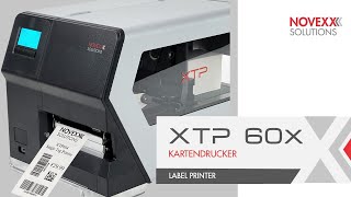 XTP 604 Einzelkartendrucker - NOVEXX Solutions