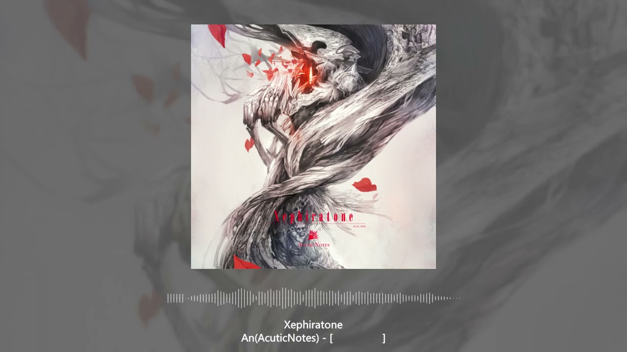 An (AcuticNotes) - [ ] [Xephiratone] - YouTube
