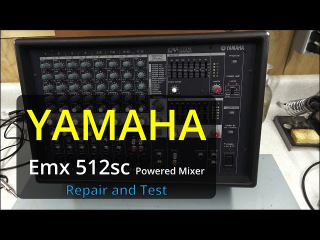 Yamaha Powered Mixer EMX512sc Repair and Test (#013) - YouTube