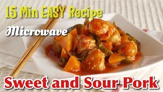 15 Min EASY Sweet and Sour Pork (咕噜肉 Microwave Subuta Perfect