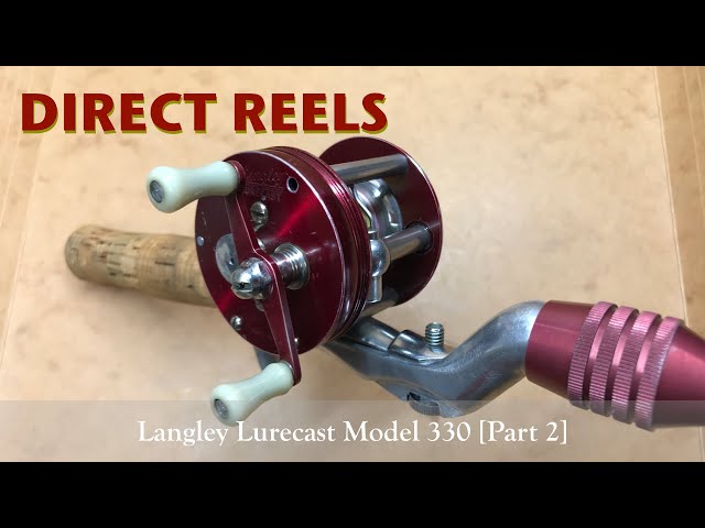 ダイレクトリール】Langley Lurecast Model 330 【紹介動画 Part 2