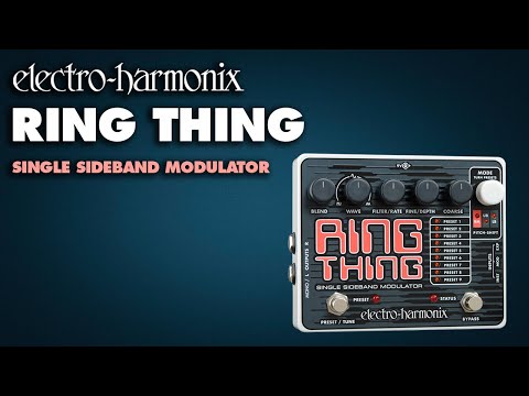 Electro-Harmonix Ring Thing Single Sideband Modulator - YouTube